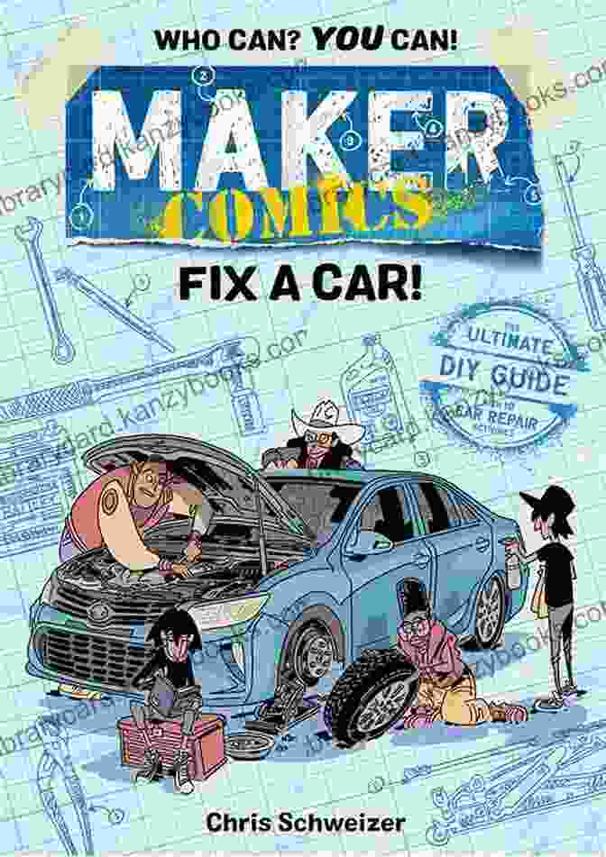 Maker Comics Fix Car Book Cover Featuring A Mechanic Working On A Car Maker Comics: Fix A Car