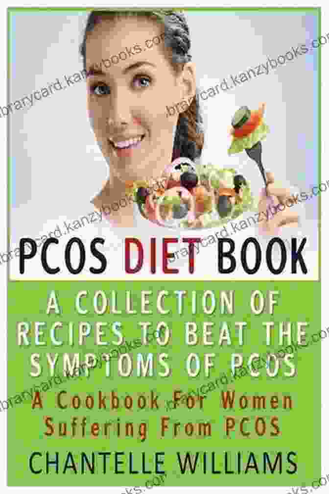 Newly Updated PCOS Diet Cookbook With A Variety Of Healthy And Appetizing Recipes Newly Updated PCOS Diet Cookbook: 100+ Easy And Healthy Recipes That Will Nourish Your Body And Help You Manage Your PCOS Symptoms