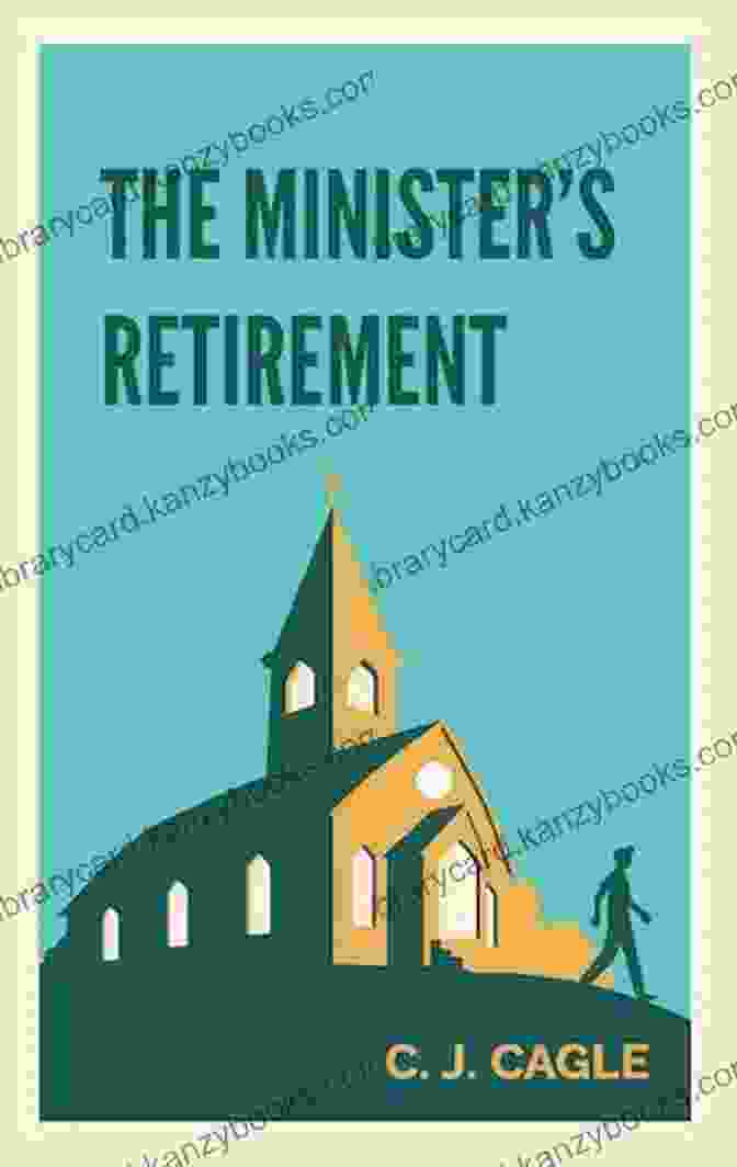 The Minister Retirement Cagle Book Cover The Minister S Retirement C J Cagle