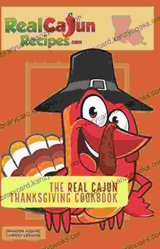 The Real Cajun Thanksgiving Cookbook Cover The Real Cajun Thanksgiving Cookbook