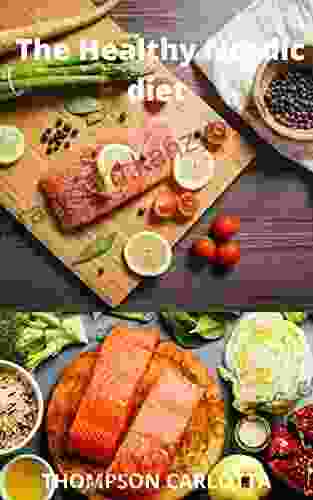 The Healthy Nordic Diet: 100 Easy Healthy Low Potassium Recipes