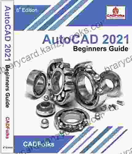 AutoCAD 2024 Beginners Guide: 8th Edition (AutoCAD Beginners Guide)