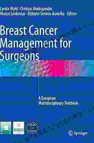 Breast Cancer Management For Surgeons: A European Multidisciplinary Textbook