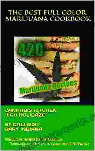 Cannabis Kitchen: The Best Full Color Marijuana Cookbook