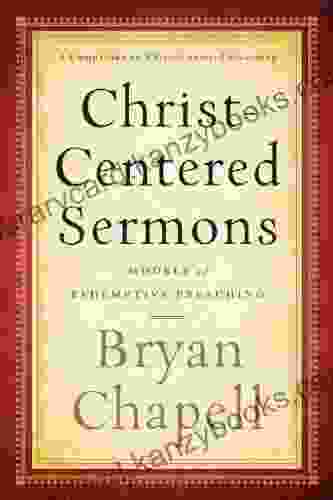 Christ Centered Sermons: Models Of Redemptive Preaching