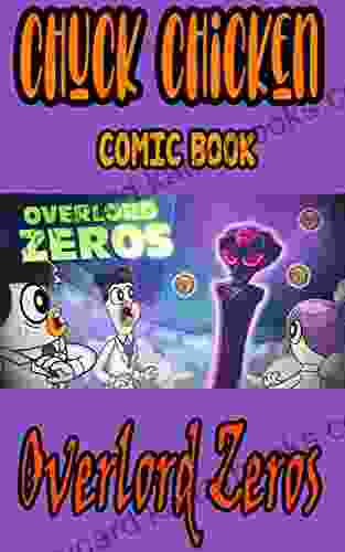 Chuck Chicken Comic Book: Overlord Zeros