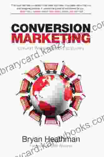 Conversion Marketing: Convert Website Visitors To Buyers