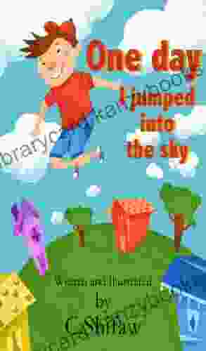 Children S Book: One Day I Jumped Into The Sky