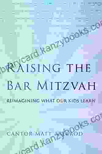 Raising The Bar Mitzvah: Reimagining What Our Kids Learn