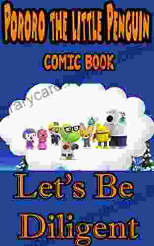 Pororo The Little Penguin Comic Book: Let S Be Diligent