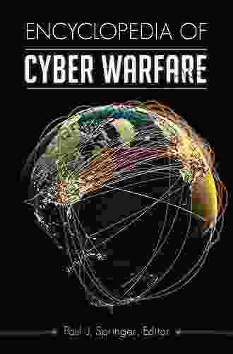 Encyclopedia Of Cyber Warfare Brian McArthur