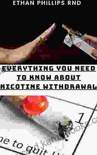 EVERYTHING YOU NEED KNOW ABOUT NICOTINE WITHDRAWAL: An In Depth View On Nicotine Withdrawal