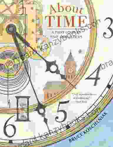 About Time: A First Look At Time And Clocks