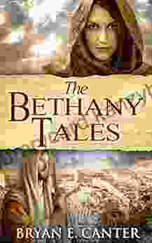 The Bethany Tales: Four Intertwined Stories of Restoration and Hope