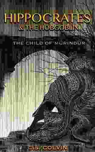 Hippocrates And The Hobgoblin: The Child Of Murindur