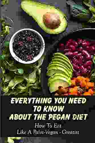 Everything You Need To Know About The Pegan Diet: How To Eat Like A Paleo Vegan Greatist: The Pegan Diet