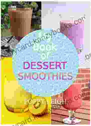 My Of Dessert Smoothies (Recipes)