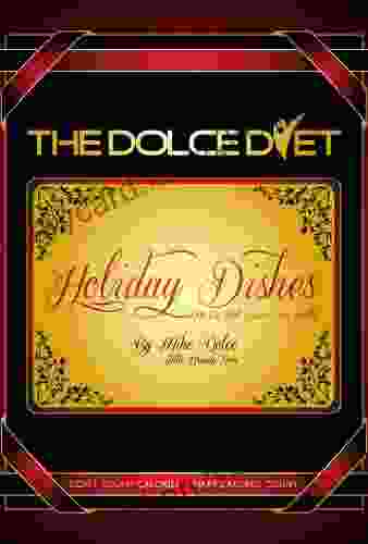 The Dolce Diet: Holiday Dishes