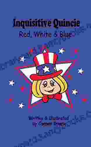 Inquisitive Quincie: Red White Blue