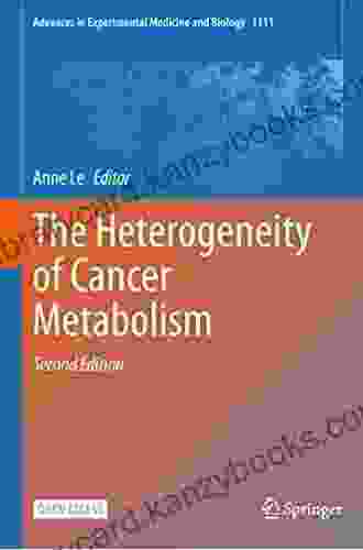 The Heterogeneity Of Cancer Metabolism (Advances In Experimental Medicine And Biology 1311)