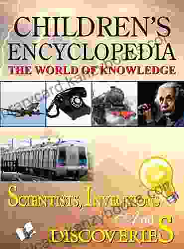 Children s Encyclopedia Scientists Inventions And Discoveries