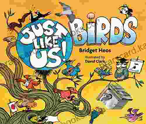 Just Like Us Birds Bridget Heos