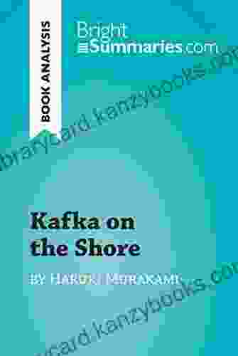 Kafka On The Shore By Haruki Murakami (Book Analysis): Detailed Summary Analysis And Reading Guide (BrightSummaries Com)