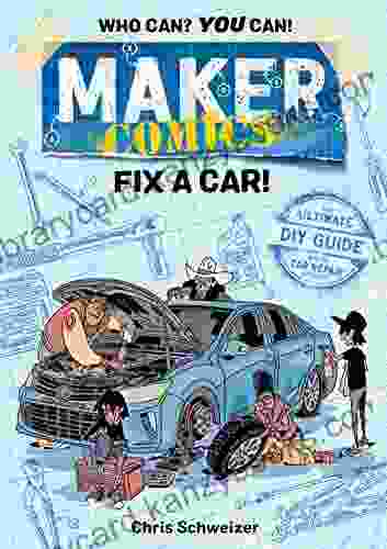 Maker Comics: Fix A Car