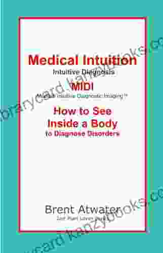 Medical Intuition Intuitive Diagnosis MIDI How To See Inside A Body To Diagnose Health Issues