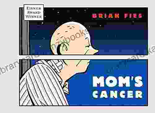 Mom S Cancer Brian Fies