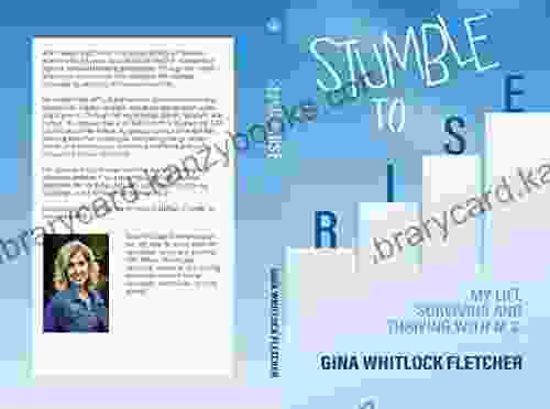 Stumble to Rise: My Life Surviving and Thriving With M S