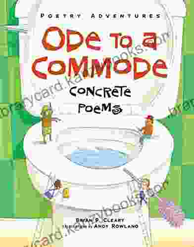 Ode To A Commode: Concrete Poems (Poetry Adventures)