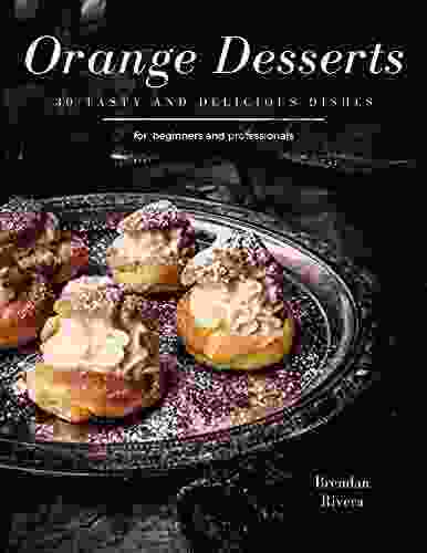 Orange Desserts: 30 tasty and delicious dishes