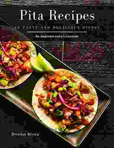 Pita Recipes: 10 Tasty And Delicious Dishes