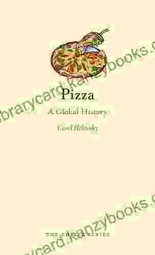 Pizza: A Global History (Edible)