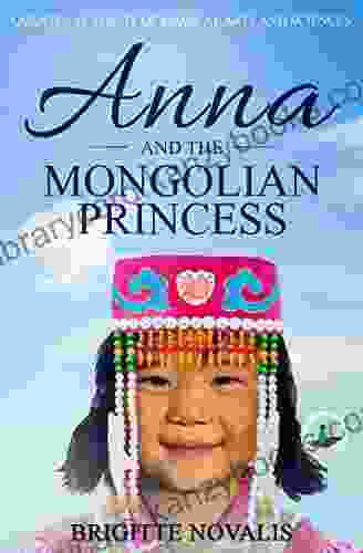 Anna And The Mongolian Princess: Quentin Academy Of Magical Arts And Sciences Volume Three