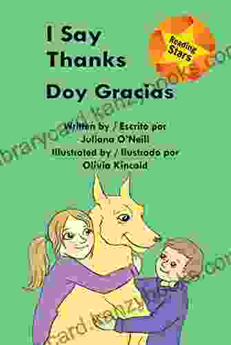 I Say Thanks / Yo Digo Gracias (Xist Kids Bilingual Spanish English)