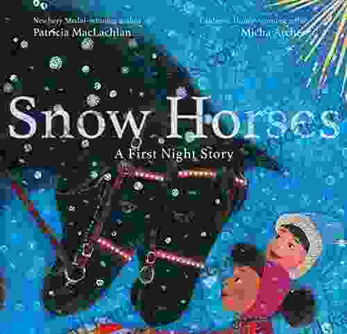 Snow Horses: A First Night Story