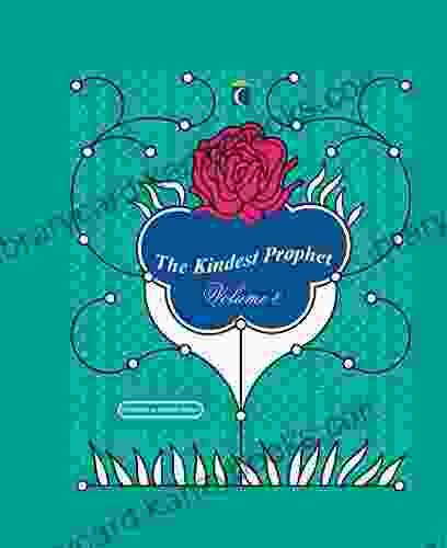 The Kindest Prophet: Short Stories (Volume 4)