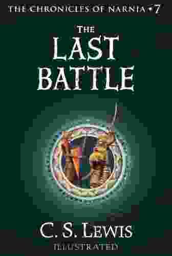 The Last Battle (Chronicles Of Narnia 7)