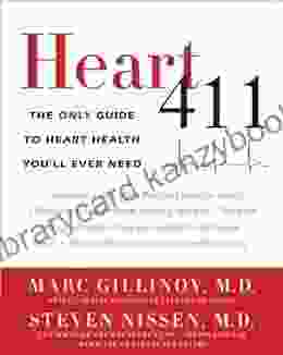 Heart 411: The Only Guide To Heart Health You Ll Ever Need