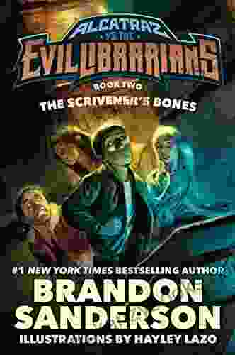 The Scrivener S Bones: Alcatraz Vs The Evil Librarians (Alcatraz Versus The Evil Librarians 2)