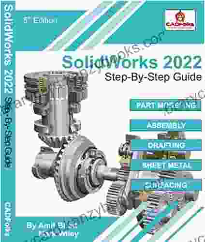 SolidWorks 2024 Step By Step Guide: Part Assembly Drawings Sheet Metal Surfacing