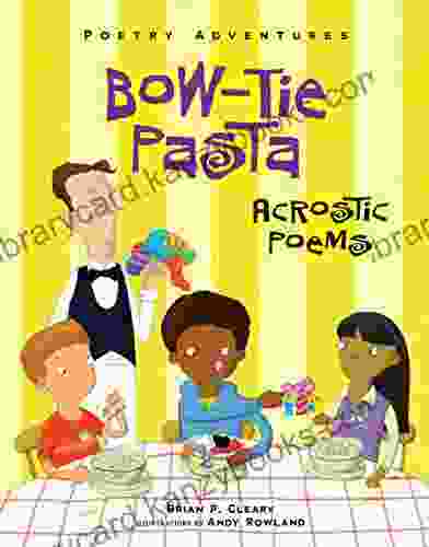 Bow Tie Pasta: Acrostic Poems (Poetry Adventures)