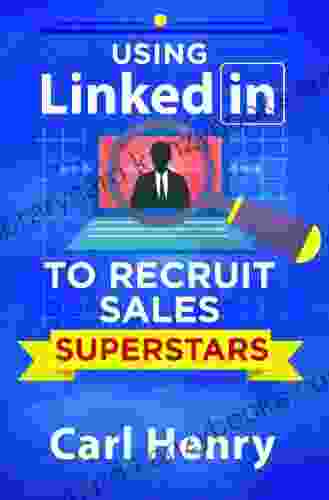 Recruiting Salespeople On LinkedIn: Using Social Media To Find And Hire Sales Superstars