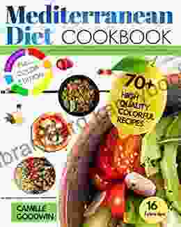 Mediterranean Diet Cookbook For Beginners: Quick And Easy Recipes Of The Mediterranean Tradition For A Healthy Life 70+ High Quality Colorful Recipes