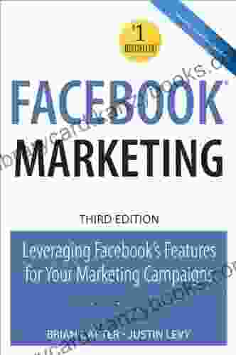 Facebook Marketing: Leveraging Facebook S Features For Your Marketing Campaigns (Que Biz Tech)