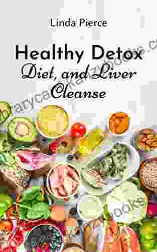 Healthy Detox Diet And Liver Cleanse