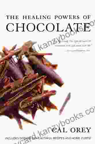 The Healing Powers of Chocolate (Healing Powers Series)