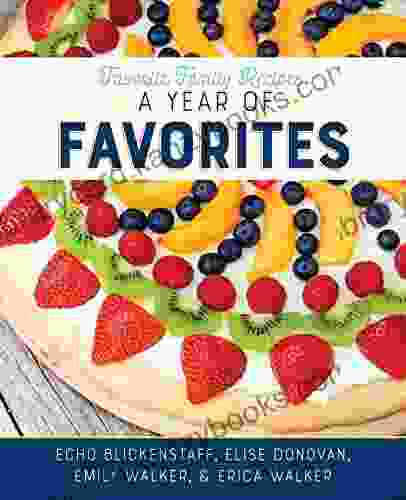 Favorite Family Recipes: A Year Of Favorites